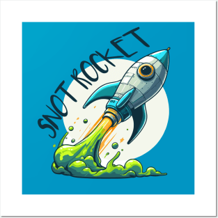 Snot Rocket Posters and Art
